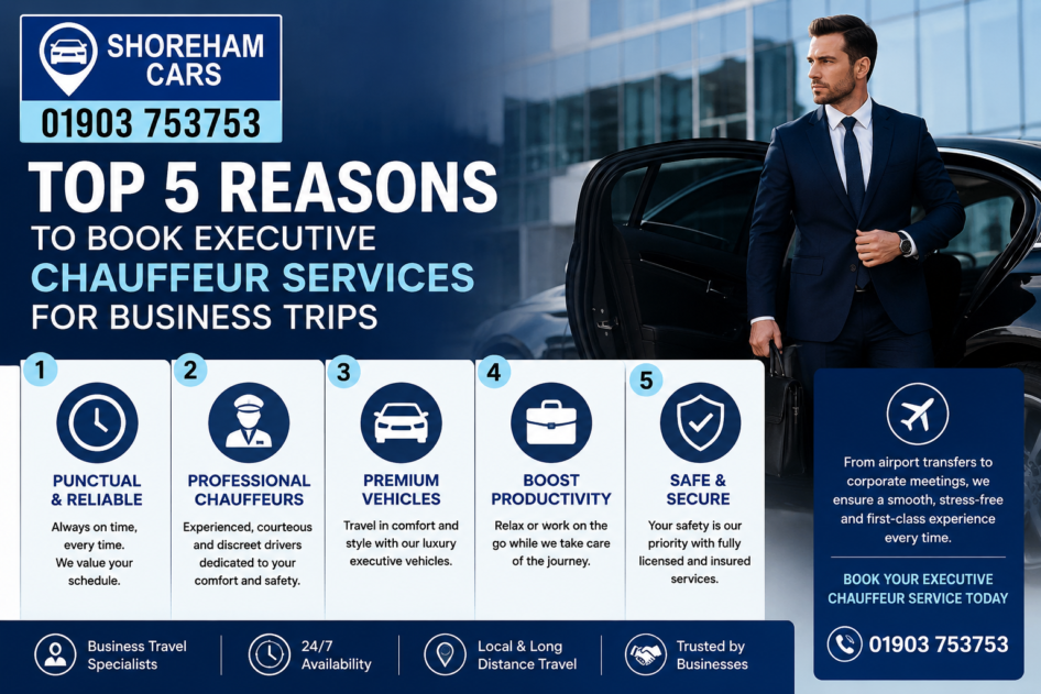 Top 5 Reasons to Book Executive Chauffeur Services for Business Trips